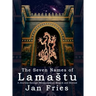 The Seven Names of Lamastu: A Journey through Mesopotamian Magick and Beyond