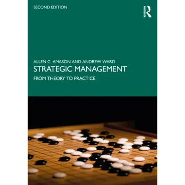 Strategic Management: From Theory to Practice