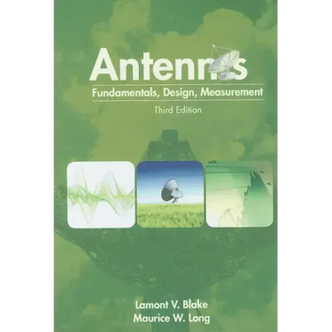 Antennas: Fundamentals, Design, Measurement