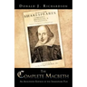 The Complete Macbeth: An Annotated Edition Of The Shakespeare Play