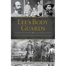 Lee's Body Guards: The 39th Virginia Cavalry