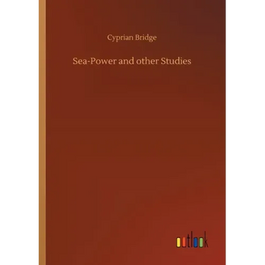 Sea-Power and other Studies