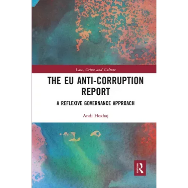 The Eu Anti-Corruption Report: A Reflexive Governance Approach