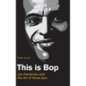 This is Bop: Jon Hendricks and the Art of Vocal Jazz