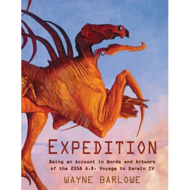 Expedition: Being an Account in Words and Artwork of the 2358 A.D. Voyage to Darwin IV