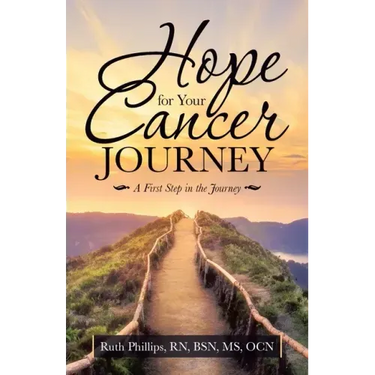 Hope for Your Cancer Journey: A First Step in the Journey