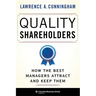 Quality Shareholders: How the Best Managers Attract and Keep Them