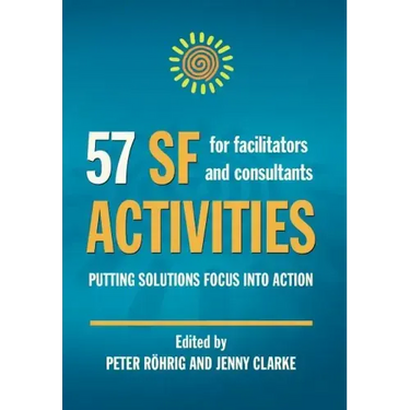 57 SF Activities for Facilitators and Consultants