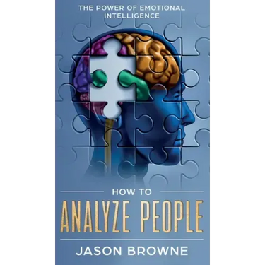 How to Analyze People: The Power of Emotional Intelligence