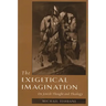 The Exegetical Imagination: On Jewish Thought and Theology