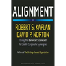 Alignment: Using the Balanced Scorecard to Create Corporate Synergies