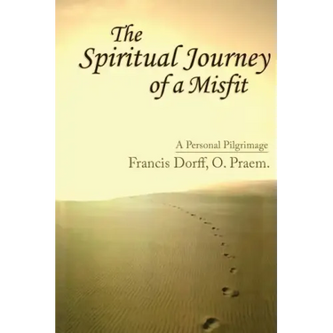 The Spiritual Journey of a Misfit