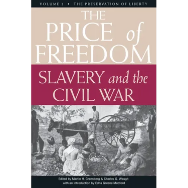 The Price of Freedom: Slavery and the Civil War, Volume 2--The Preservation of Liberty