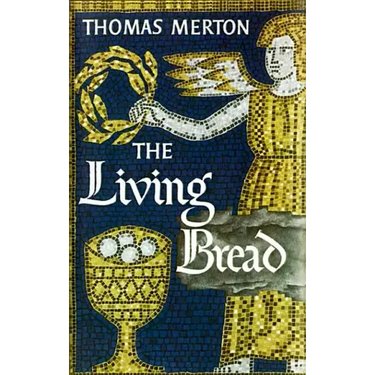 The Living Bread