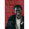 Escape from Slavery: The True Story of My Ten Years in Captivity and My Journey to Freedom in America
