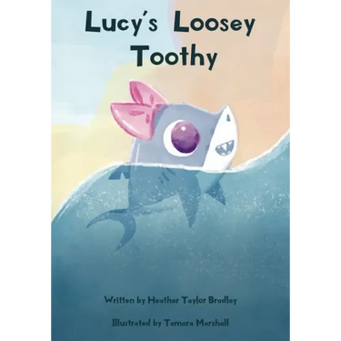 Lucy's Loosey Toothy
