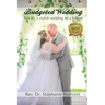 Budgeted Wedding: Tips for a stylish wedding on a budget