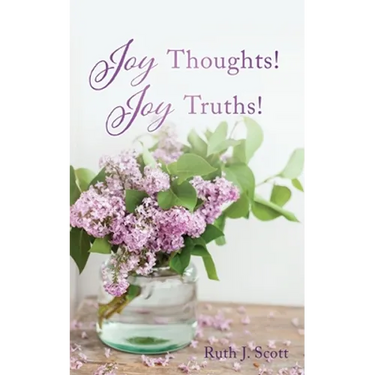 Joy Thoughts! Joy Truths!