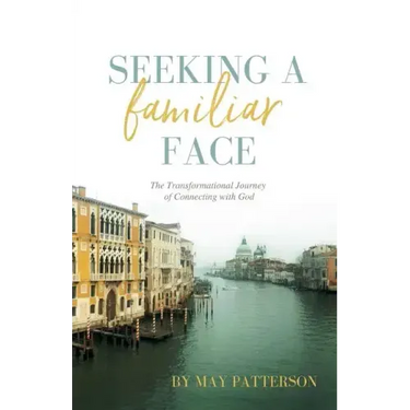 Seeking a Familiar Face: The Transforming Journey of Connecting with God