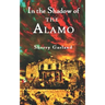 In the Shadow of the Alamo