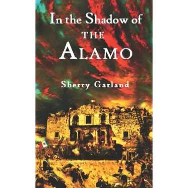 In the Shadow of the Alamo
