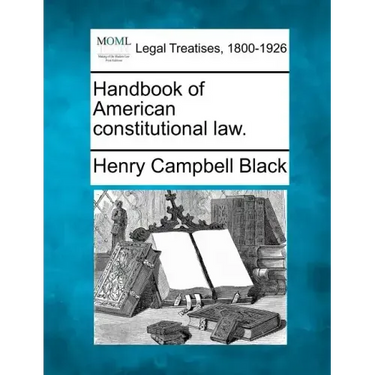 Handbook of American constitutional law.
