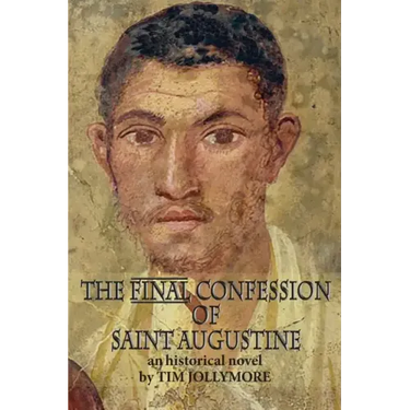 The Final Confession of Saint Augustine