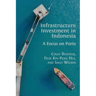 Infrastructure Investment in Indonesia: A Focus on Ports
