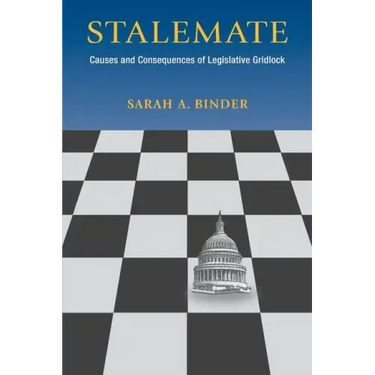 Stalemate: Causes and Consequences of Legislative Gridlock