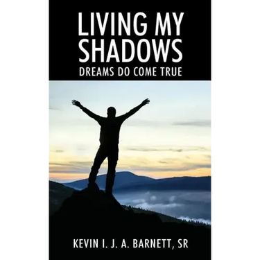 Living My Shadows: Dreams Do Come True