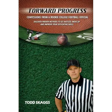 Forward Progress: Confessions from a rookie college football official
