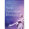 New Testament Rhetoric, Second Edition: An Introductory Guide to the Art of Persuasion in and of the New Testament