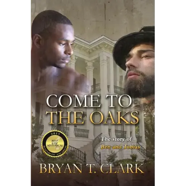 Come to the Oaks: The Story of Ben and Tobias