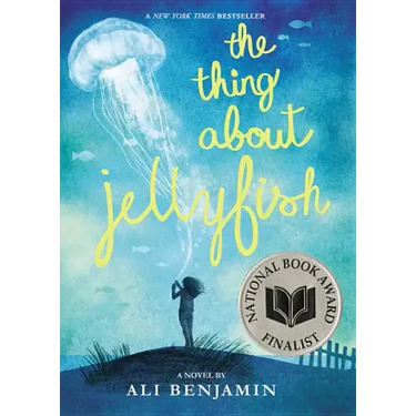 The Thing about Jellyfish (National Book Award Finalist)