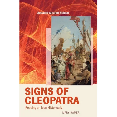 Signs of Cleopatra: Reading an Icon Historically