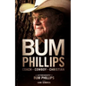 Bum Phillips: Coach, Cowboy, Christian
