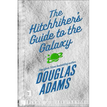 The Hitchhiker's Guide to the Galaxy