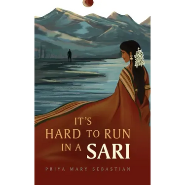 It's Hard To Run In A Sari
