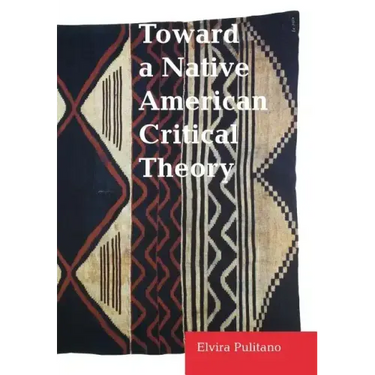 Toward a Native American Critical Theory