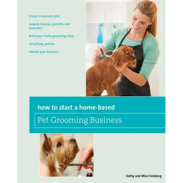 How to Start a Home-based Pet Grooming Business