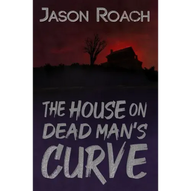 The House on Dead Man's Curve