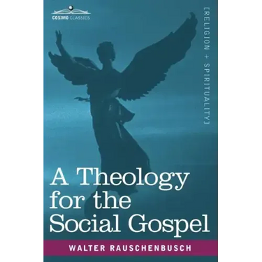 A Theology for the Social Gospel