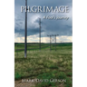 Pilgrimage: A Fool's Journey