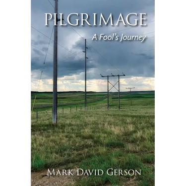 Pilgrimage: A Fool's Journey