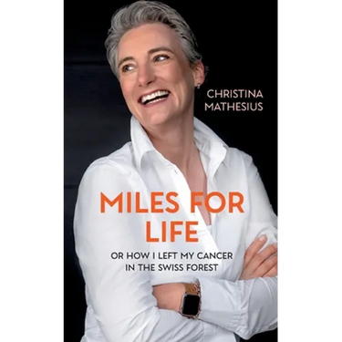 Miles For Life: or how I left my cancer in the Swiss forest