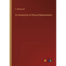 An Introduction to Physical Measurements