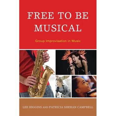 Free to Be Musical: Group Improvisation in Music