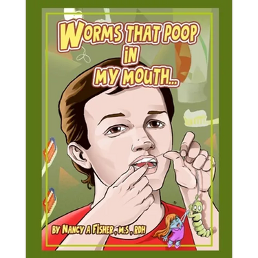 Worms That Poop in My Mouth: Why I Need to Floss Every Day