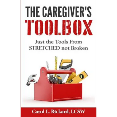 The Caregiver's Toolbox: Just The Tools from STRETCHED not Broken