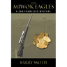 The Miwok Eagles: A San Francisco Mystery